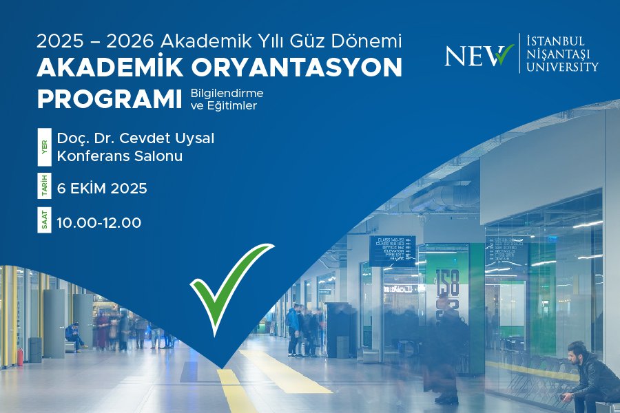 2025 – 2026 Akademik Yılı Güz Dönemi AKADEMİK ORYANTASYON PROGRAMI
