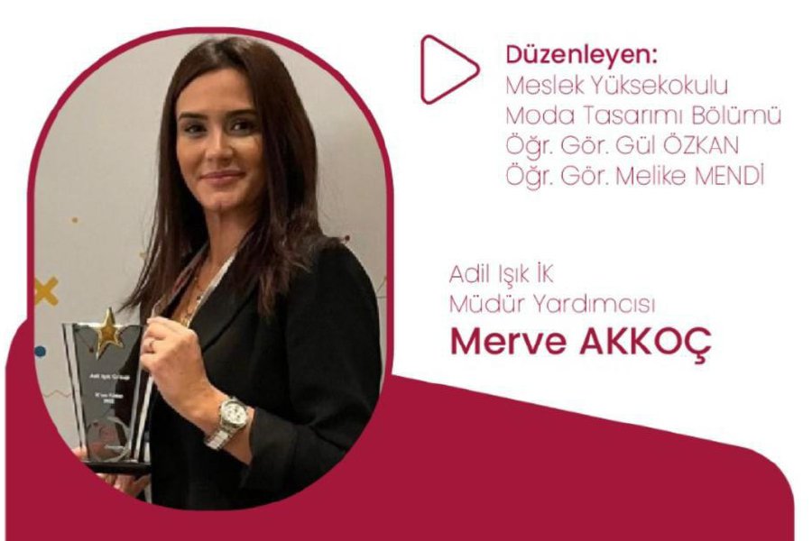 Adil Işık İnsan Kaynakları Müdür Yardımcısı Merve Akkoç ile Mülakat Teknikleri ve Etkili Cv Hazırlama Eğitimi