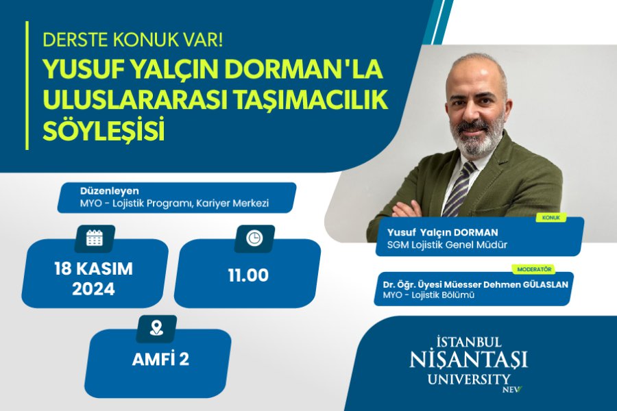 DERSTE KONUK VAR – YUSUF YALÇIN DORMAN’LA ULUSLARARASI TAŞIMACILIK SÖYLEŞİSİ