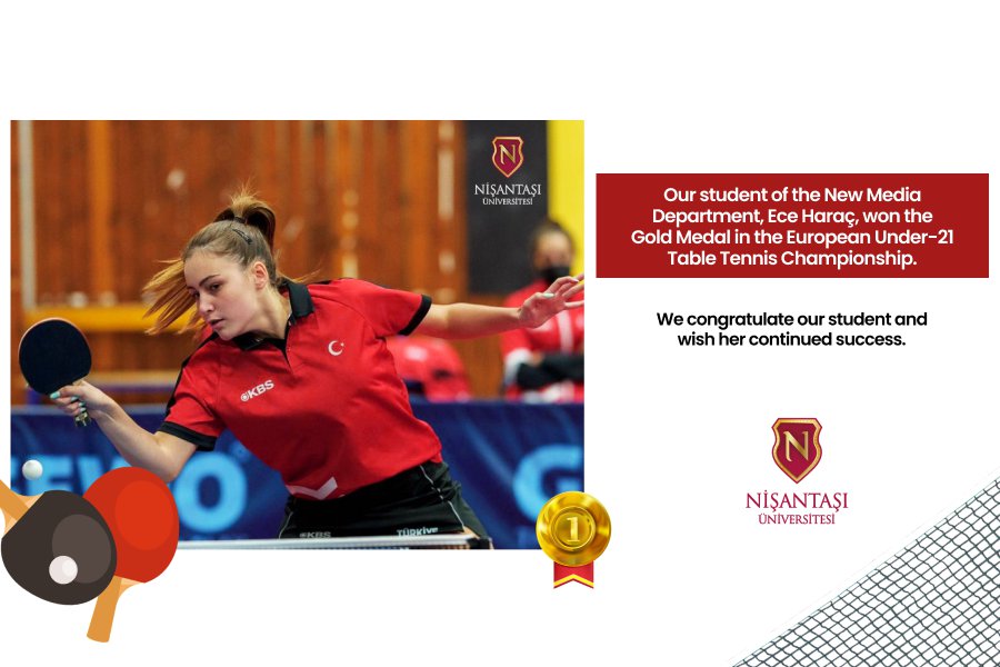 Ece Haraç, our New Media department student, won the gold medal at the European Under-21 Table Tennis Championship.