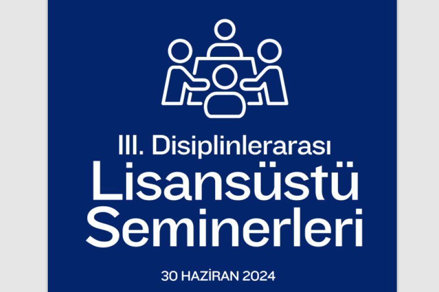 III. Lisansüstü Seminerleri hk.