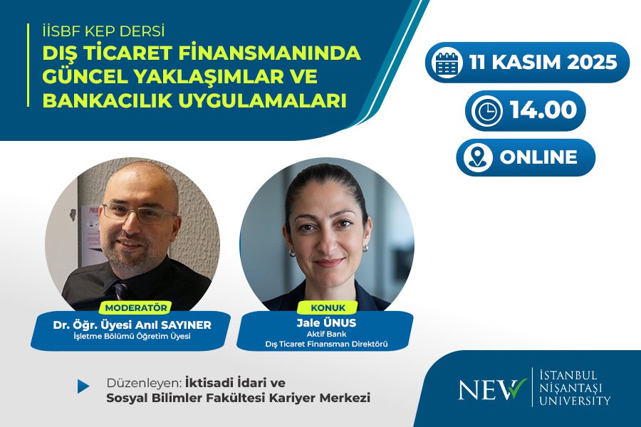 İİSBF KEP Dersi – Dış Ticaret Finansmanında Güncel Yaklaşımlar ve Bankacılık Uygulamaları