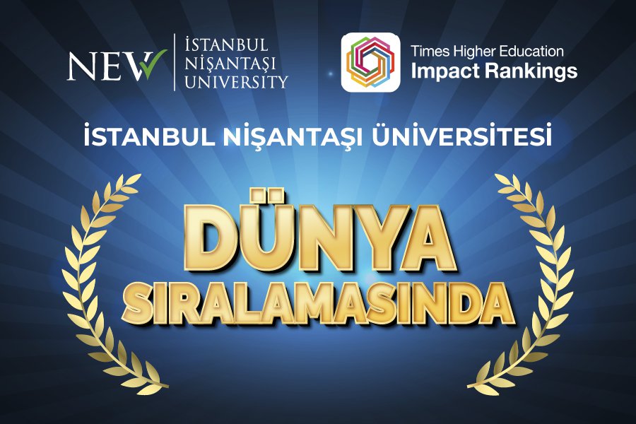 İSTANBUL NİŞANTAŞI ÜNİVERSİTESİ, THE IMPACT RANKINGS 2025’TE BÜYÜK BAŞARIYA İMZA ATTI