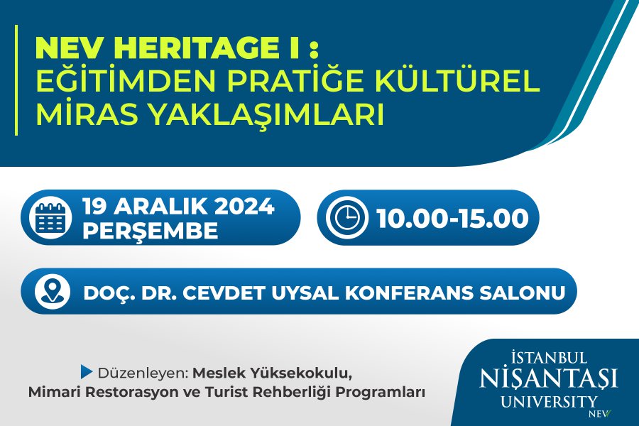 NEV HARITAGE I : EĞİTİMDEN PRATİĞE KÜLTÜREL MİRAS YAKLAŞIMLARI