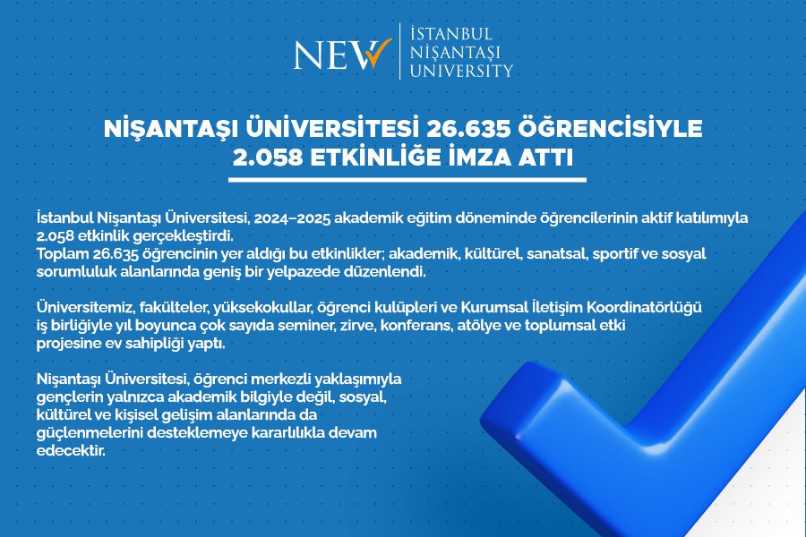 NİŞANTAŞI ÜNİVERSİTESİ 26.635 ÖĞRENCİSİYLE 2.058 ETKİNLİĞE İMZA ATTI