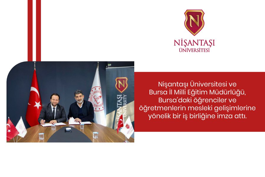 Nişantaşı Üniversitesi ve Bursa İl Millî Eğitim Müdürlüğü’nden Eğitimde İş birliği