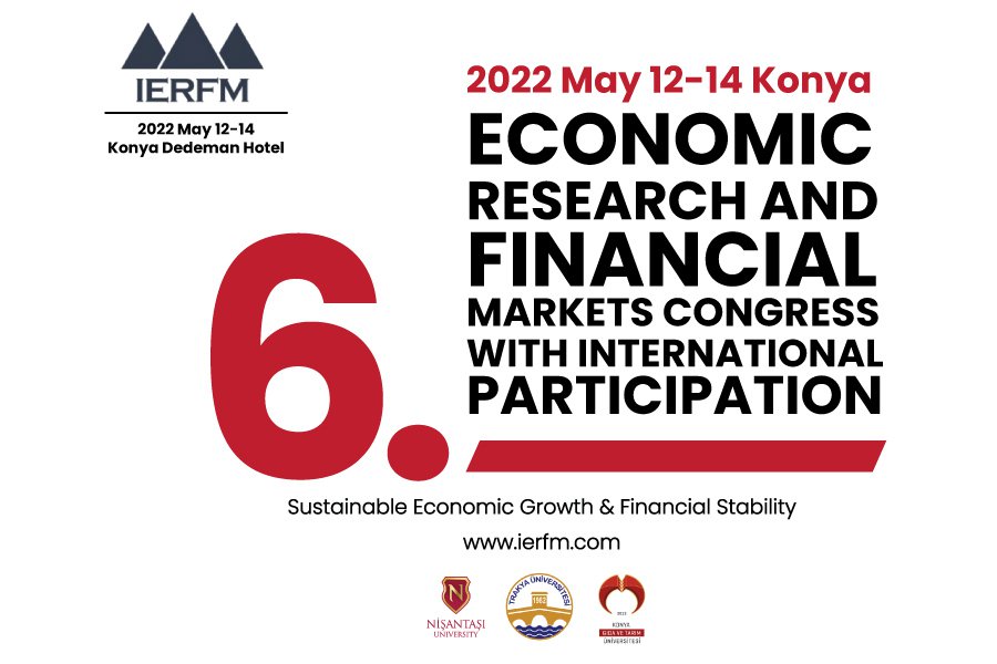 The Economic Research and Financial Markets Congress with International Participation (IERFM)