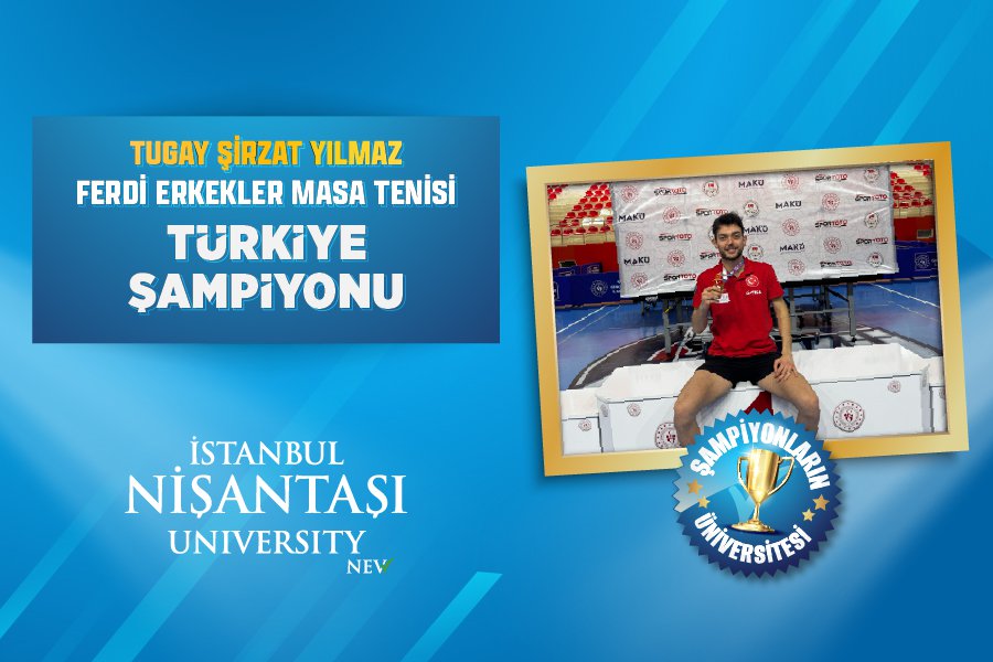TURGAY ŞİRZAT YILMAZ IS THE MEN'S SINGLES TABLE TENNIS CHAMPION OF TURKEY