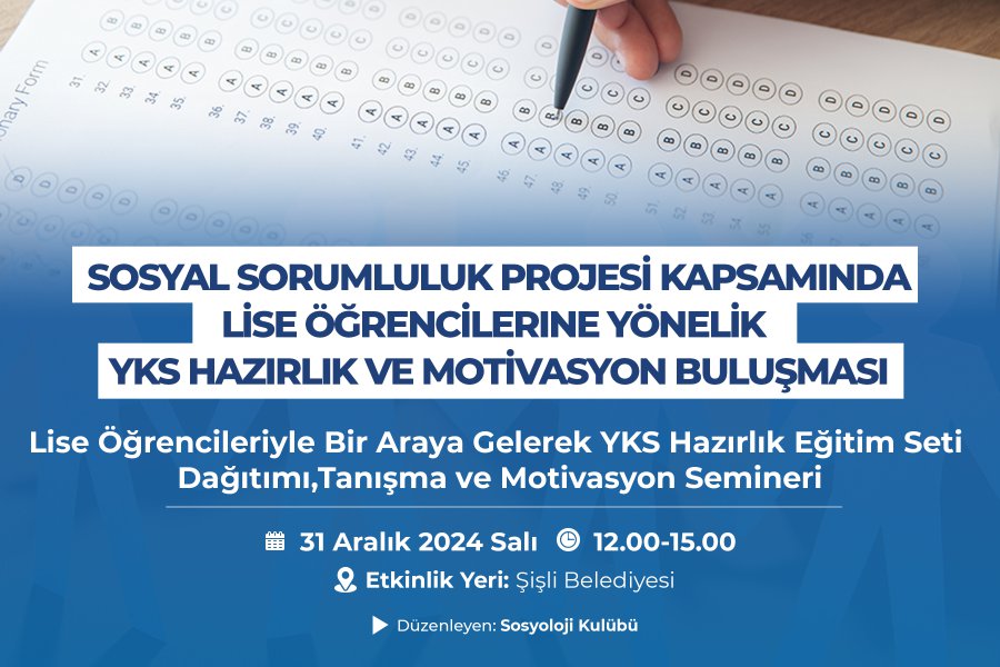 YKS PREPARATION AND MOTIVATION MEETING FOR HIGH SCHOOL STUDENTS WITHIN THE SCOPE OF A SOCIAL RESPONSIBILITY PROJECT
